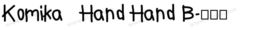 Komika   Hand Hand B字体转换